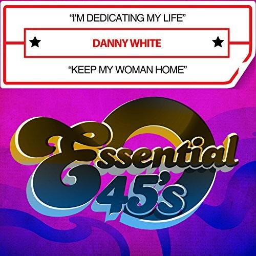 Danny White Estoy Dedicando Mi Vida/keep My Woman Home Cd