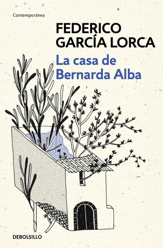 La Casa De Bernarda Alba, De García Lorca, Federico. Editorial Debolsillo, Tapa Blanda En Español