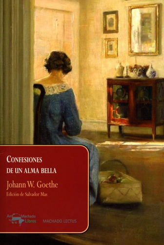 Confesiones De Un Alma Bella - Goethe Johann Wolfgang Von