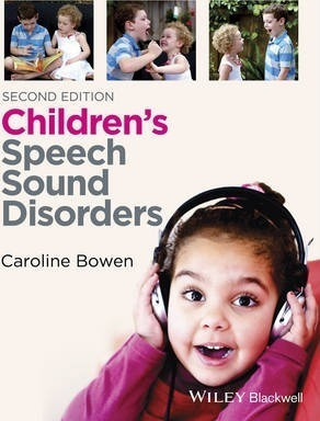 Childrens Speech Sound Disorders  Caroline Bowenaqwe