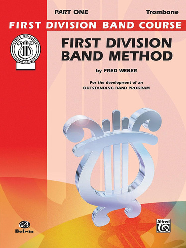 First Division Band Method, Part 1trombone (first Division B
