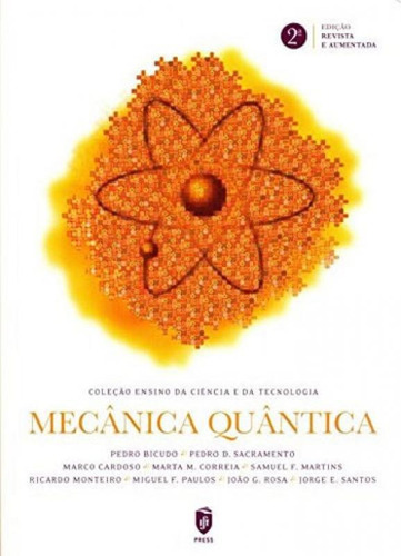 Mecânica Quântica, De Bicudo, Pedro. Editora Ist Press, Capa Mole, Edição 2ª Edição - 2017