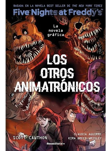 Five Nights Los Otros Animatronicos Rocaeditorial Español