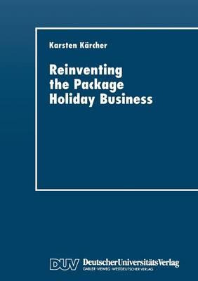 Libro Reinventing The Package Holiday Business - Karsten ...