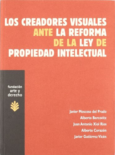 Libro Creadores Visuales Ante La Reforma De La Ley De Propie