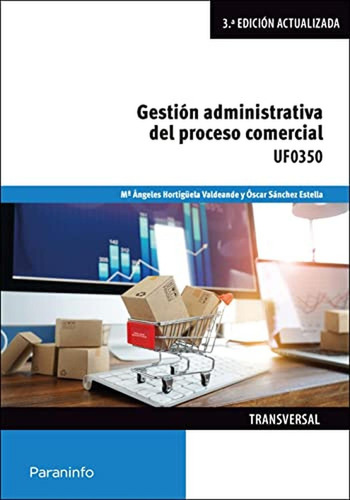 Gestiãâ³n Administrativa Del Proceso Comercial, De Hortigüela Valdeande, María Angeles. Editorial Ediciones Paraninfo, S.a, Tapa Blanda En Español