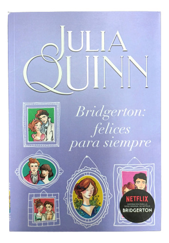Felices Para Siempre (arg) Bridgerton Vol9 - Julia Quinn -