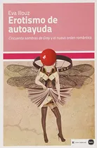 Comprar Erotismo De Autoayuda - Eva Illouz