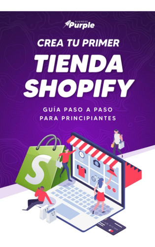 Libro: Crea Tu Primera Tienda De Comercio Electrónico Con :