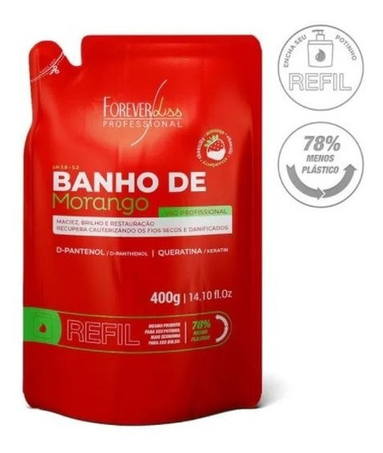 Banho De Morango Forever Liss Refil 400g