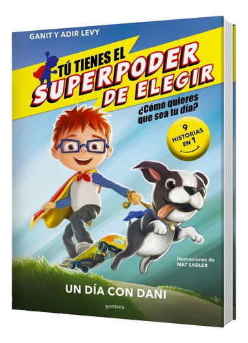 Un Dia Con Dani. Tu Tienes El Superpoder De - Levy