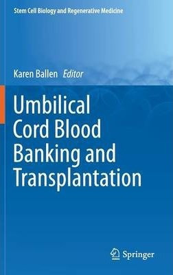 Libro Umbilical Cord Blood Banking And Transplantation - ...
