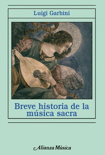 Breve Historia De La Música Sacra  -  Garbini, Luigi