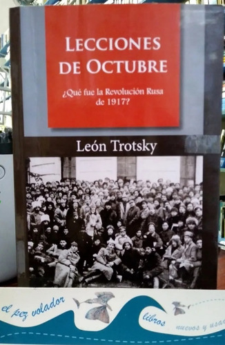 Lecciones De Octubre. León Trotsky