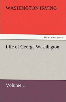 Libro Life Of George Washington - Washington Irving