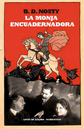 La Monja Encuadernadora, De Bernardo Diaz Nosty. Editorial Luces De Galibo Gorbs Comunicacio Scp, Tapa Blanda En Español