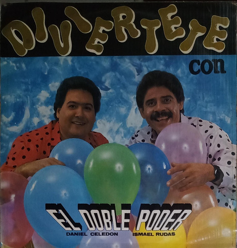 Daniel Celedon/ Ismael Rudas - Diviertete Con El Doble Poder