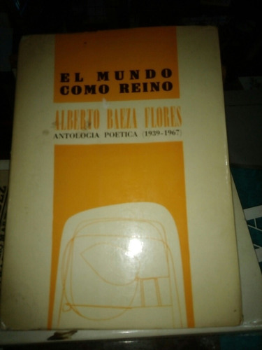 El Mundo Como Reino (baeza Flores)