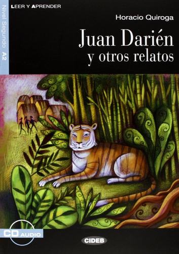 Libro Juan Darien Y Otros Relatos - Quiroga, Horacio