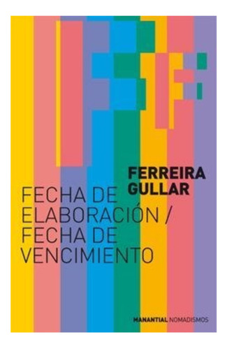 Fecha De Elaboracion - Ferreira Gullar - Manantial - Libro