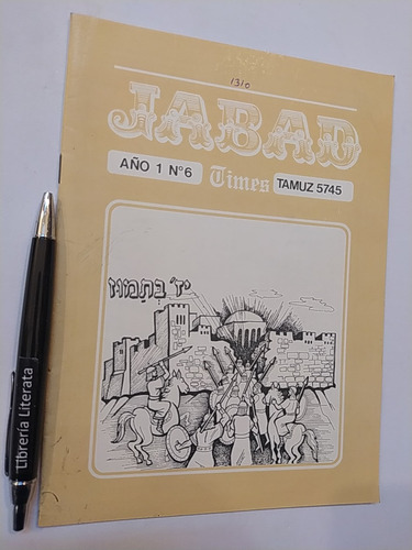 Jabad Times Año º Nº 6 Tamuz 5745 Ver Indice En Foto 2 Revis