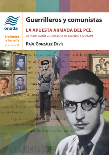 Guerrilleros Y Comunistas, De Gonzalez Devis, Raul. Editorial Onada Edicions Sl, Tapa Blanda En Español