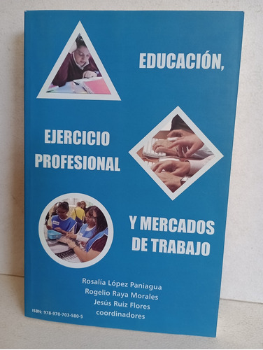 Educación Ejercicio Profesional Y Mercados De Trabajo 