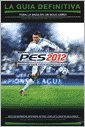 Libro Pro Evolution Soccer 2012 La Guia Definitiva - Vv. Aa.