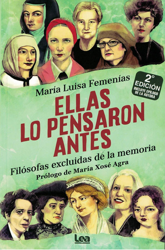 Ellas Lo Pensaron Antes Filosofas Excluidas De La Memoria