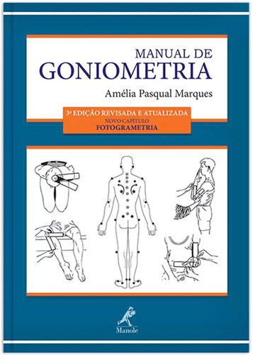 Manual de goniometria, de Marques, Amélia Pasqual. Editora Manole LTDA, capa mole em português, 2014