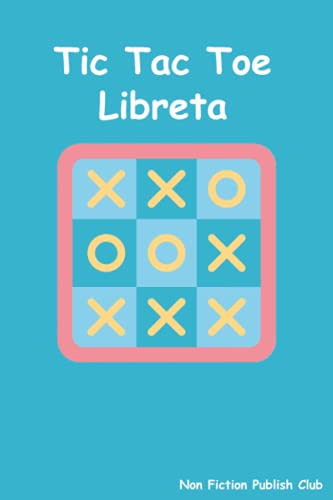 Tic Tac Toe Libreta: Libreta De 100 Ojas Para Un Juego Favor