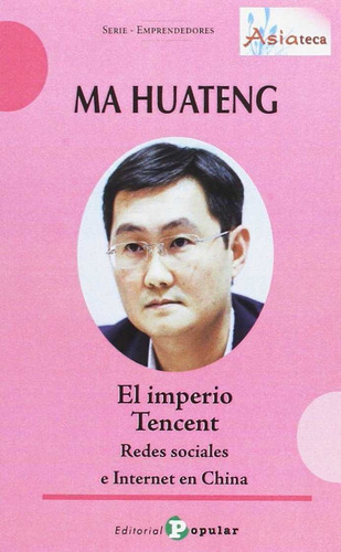 Libro Ma Huateng. El Imperio Tencent - Jun, Lin/yuzhou, Zhan