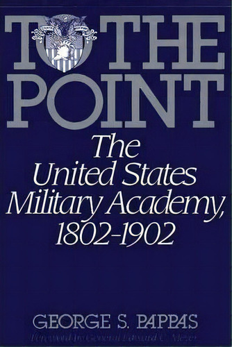 To The Point, De George Pappas. Editorial Abc Clio, Tapa Dura En Inglés