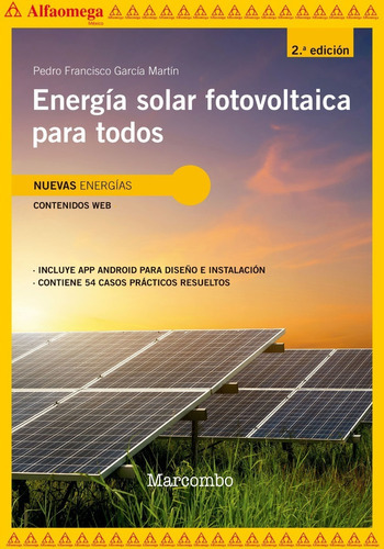 Libro Ao Energía Solar Fotovoltaica Para Todos 2ed, De Pedro Francisco Garcia Martin. Editorial Alfaomega Grupo Editor, Tapa Blanda, Edición 2 En Español, 2022