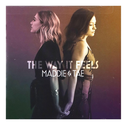 Cd: Cd Importado Por Maddie Y Tae Way It Feels Usa