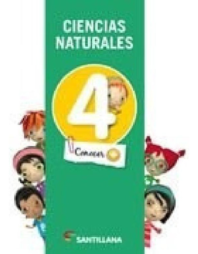 Ciencias Naturales 4 Santillana Conocer + (novedad 2013) -