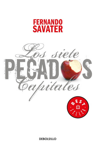 Los Siete Pecados Capitales, De Savater, Fernando. Serie Bestseller Editorial Debolsillo, Tapa Blanda En Español, 2016