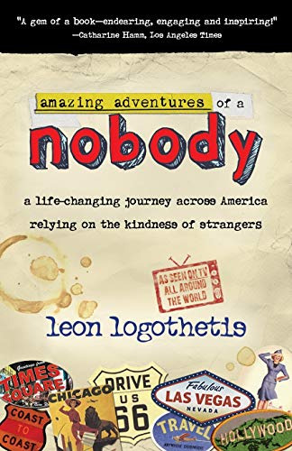 Amazing Adventures Of A Nobody: A Life Changing Journey Acro