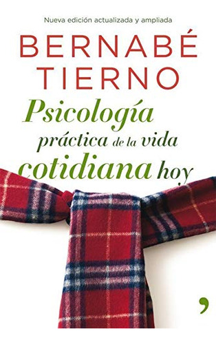 Libro Psicología Práctica De La Vida Cotidiana Hoy De Bernab