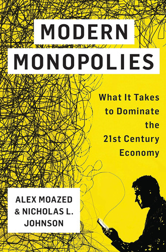 Libro Modern Monopolies: Lo Que Se Necesita Para Dominar En