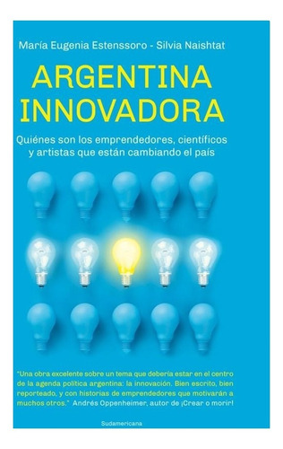 Argentina Innovadora - Maria E. Estenssoro / Silvia Naishtat