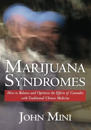 Libro: Marijuana Syndromes: How To Balance And Optimize The