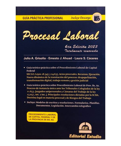 Guia Practica Procesal Laboral. Grisolia - Ahuad