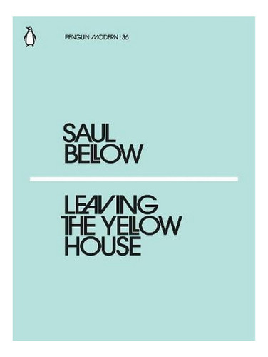 Leaving The Yellow House - Penguin Modern (paperback) . Ew02