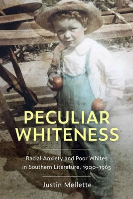 Libro Peculiar Whiteness: Racial Anxiety And Poor Whites ...