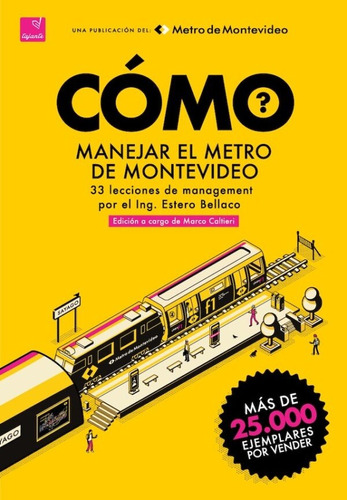 Cómo Manejar El Metro De Montevideo - Marco Caltieri