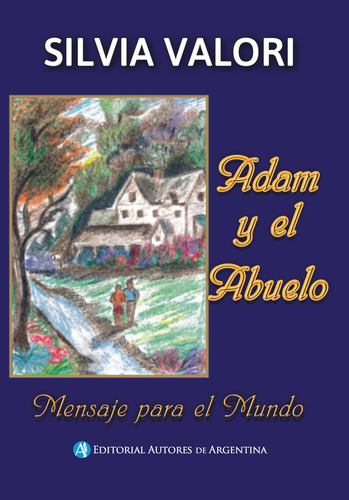 Adam Y El Abuelo - Silvia Válori