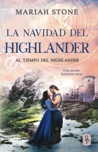 La Navidad Del Highlander: Una Novela Romántica Historica Hi