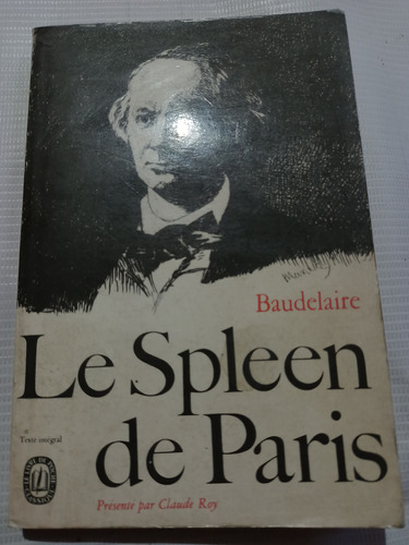 Libro En Francés Baudelaire Le Spleen De Paris  Año 1970