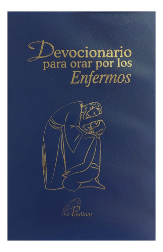 Devocionario Para Orar Por Los Enfermos - Paulinas Colombia